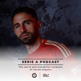 Ep.273: Italian football’s strangest transfers