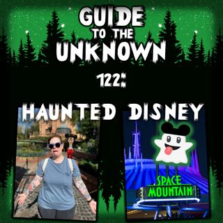 GTTU 122: Haunted Disney