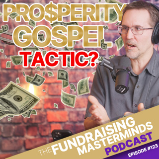 123. Is the Vision Dinner Model a Prosperity Gospel Tactic?