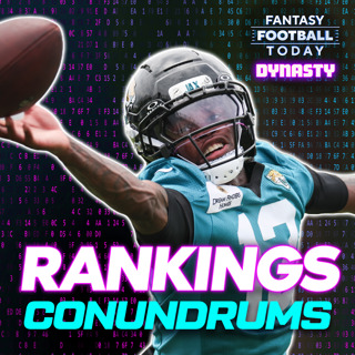 Rankings Conundrums - Who's Dynasty QB1? How Many Rookies are Top 12 RBs? + more (05/27 Fantasy Football Dynasty Podcast)