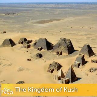 Fun Facts About the Ancient Kingdom of Kush