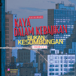 Kaya Dalam Kebajikan Bukan Kesombongan