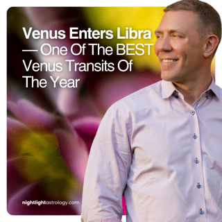 Venus Enters Libra — One Of The BEST Venus Transits Of The Year