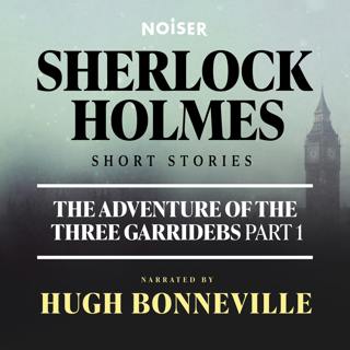 The Adventure of the Three Garridebs: Part One