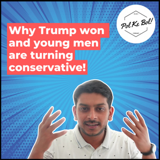 Why Trump won and young men are turning conservative!