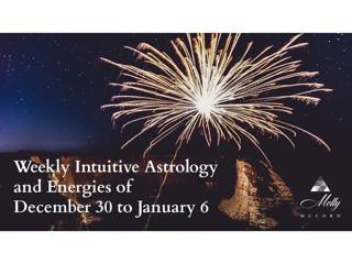Weekly Intuitive Astrology and Energies of Dec 30 to January 6, 2021