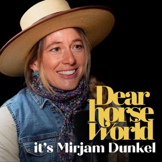 Dear Horse World, It's Mirjam Dunkel: Why Less Pressure Leads to More Progress in Horse Training