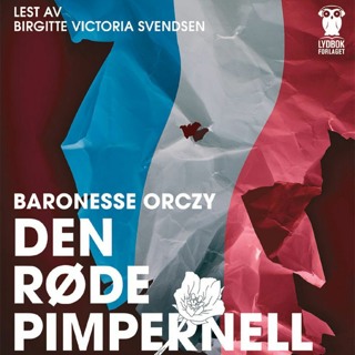 Klassikeren: Den røde pimpernell av Baronesse Orczy