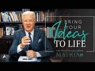 Bring Your Ideas to Life | Bob Proctor