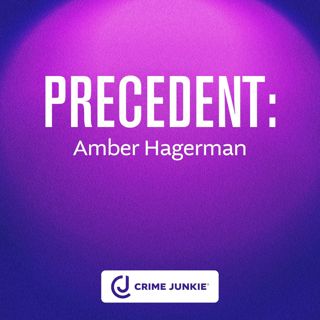 PRECEDENT: Amber Hagerman