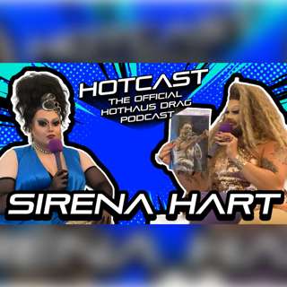 Butterfly Politics w/ Sirena Hart | HotCast Ep 36