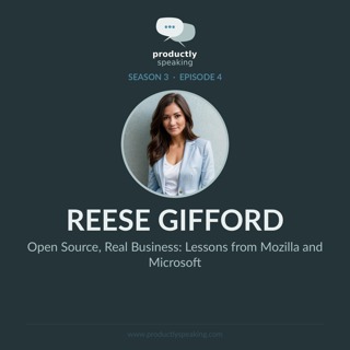 S3E4: Open Source, Real Business: Lessons from Mozilla and Microsoft with Reese Gifford