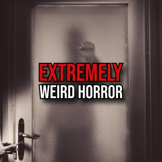 S6 Ep357: Episode 357: Extremely Weird Horror