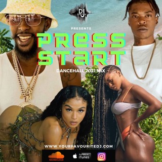 "PRESS START" DANCEHALL 2021 MIX