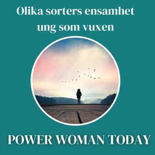 Olika sorters ensamhet ung som vuxen