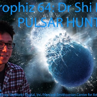 Astrophiz64: Dr Shi Dai - Pulsar Hunter