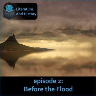 Episode 2: Before the Flood (The Enuma Elish and Atrahasis)