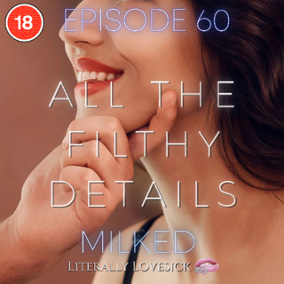 Milked - Episode 60