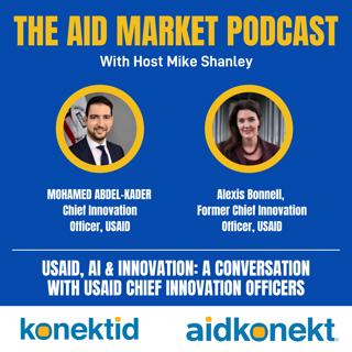 Ep 19: USAID, AI & Innovation: A Conversation with USAID Chief Innovation Officers