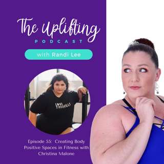 Creating Body Positive Spaces in Fitness with Christina Malone