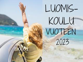 Jakso # 61 Luomiskoulu vuoteen 2023