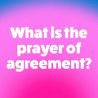 What is the prayer of agreement?