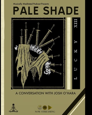 Pale Shade w/ Josh O'Hara "Pretty slow, really loud" - Ep 175