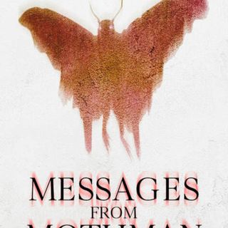 Messages from Mothman