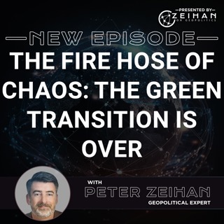 The Fire Hose of Chaos: The Green Transition Is Over