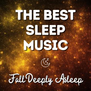 Best Music for Deep Sleep