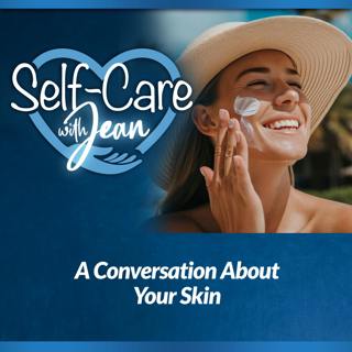 6/25/26: A Conversation About Your Skin
