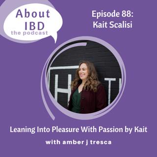 Leaning Into Pleasure With Passion by Kait