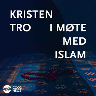 Kristen tro i møte med Islam: Tawhid eller treenighet?