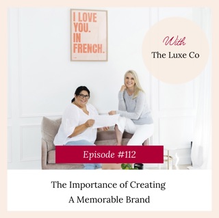 The Importance Of Creating A Memorable Brand With The Luxe Co