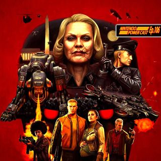 Wolfenstein 2, Crash Bandicoot, Nintendo Switch News, NPC Ep.106
