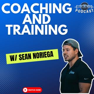 Coaching and Training with Sean Noriega
