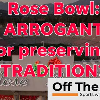 Rose Bowl fights to remain PERMANENT New Years Day game