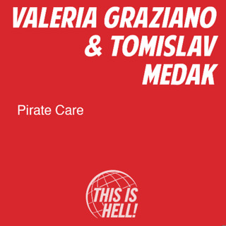 Pirate Care / Valeria Graziano and Tomislav Medak