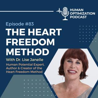 The Heart Freedom Method With Dr. Lise Janelle