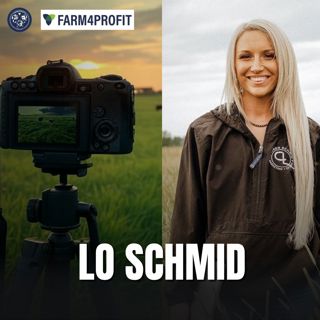 Does Your Farm have a Brand? Perspective & Storytelling w/ Lo Schmid