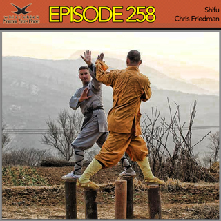 Episode 258 - Shifu Chris Friedman