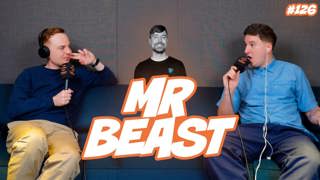 126. Mr Beast - the psycho YouTuber creating real life Squid Games for teenagers to watch