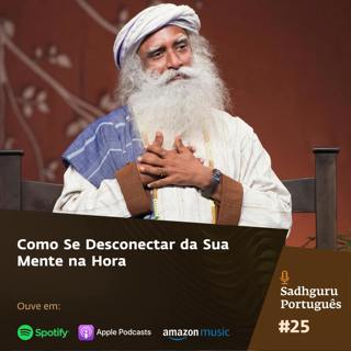 Como Se Desconectar da Sua Mente na Hora
