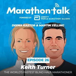 E26: Keith Turner - The World's Fastest Blind Half-Marathoner