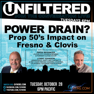 Power Drain? Prop 50's Impact on Fresno & Clovis | Unfiltered #269