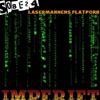 S08E24. Lasermannens flatporr