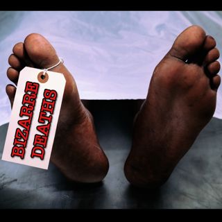 UNUSUAL WAYS PEOPLE HAVE DIED