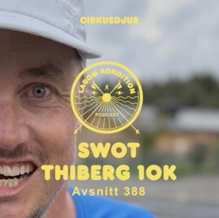 388. Thiberg sub 50 på milen? SWOT-analys.