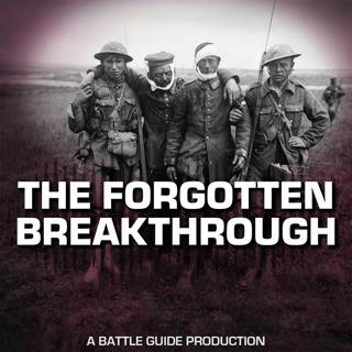 Episode 136: The Somme in the South - Forgotten Victory