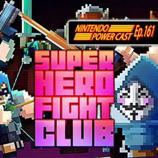 Nintendo Direct Speculation, Super Hero Fight Club Reloaded, Odium to the Core, NPC Ep. 161
